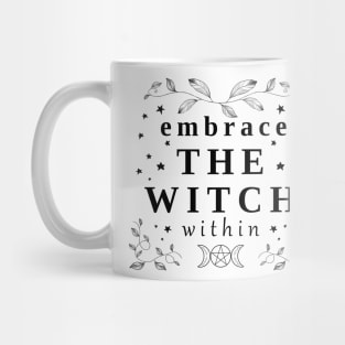 EMBRACE THE WITCH WITHIN Mug